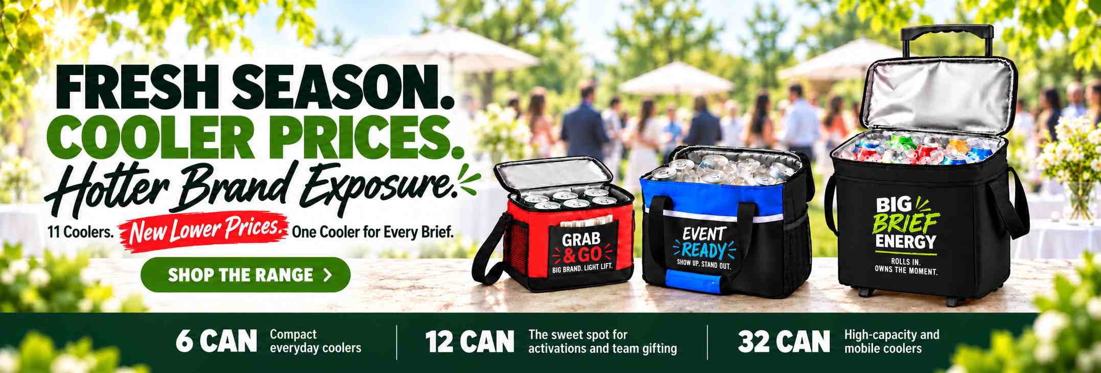 Fresh Season. Cooler Prices. Hotter Brand Exposure